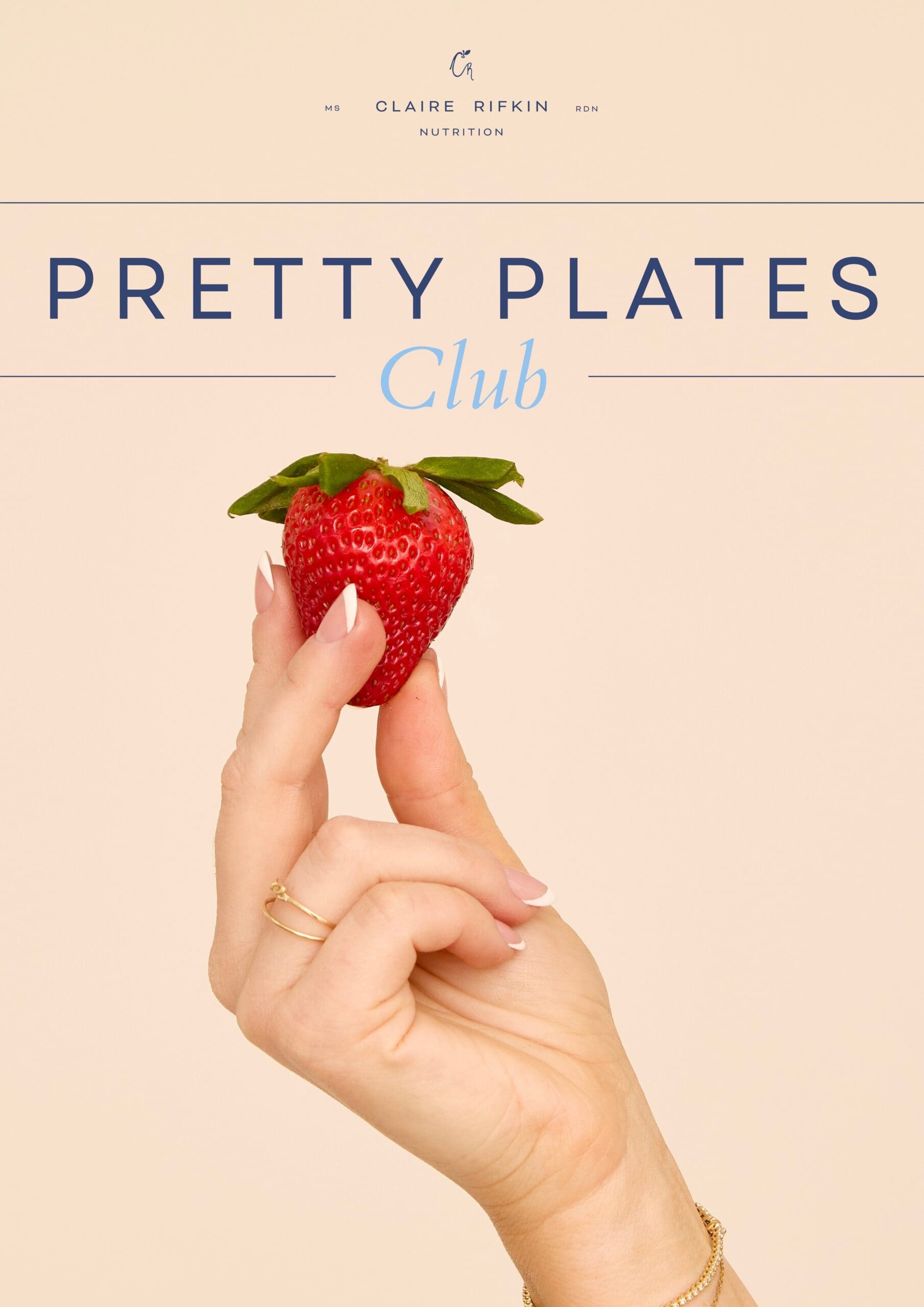 Pretty Plates Club cover image showing a hand holding a strawberry, representing the weekly meal plan subscription by Claire Rifkin Nutrition.